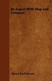 Be Expert With Map and Compass (eBook, ePUB) Be Expert With Map and Compass (eBook, ePUB)
