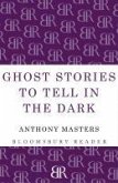 Ghost Stories to Tell in the Dark (eBook, ePUB) Ghost Stories to Tell in the Dark (eBook, ePUB)