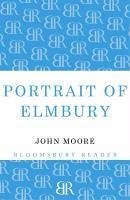 Portrait of Elmbury (eBook, ePUB) - Moore, John