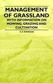 Management of Grassland - With Information on Mowing, Grazing and Cultivation (eBook, ePUB)