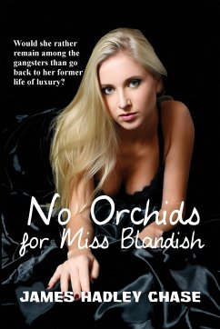 No Orchids for Miss Blandish - Chase, James Hadley
