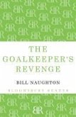 The Goalkeeper's Revenge (eBook, ePUB)