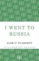 I Went To Russia (eBook, ePUB) - O'Flaherty, Liam