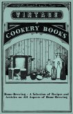 Home-Brewing - A Selection of Recipes and Articles on All Aspects of Home-Brewing (eBook, ePUB)