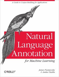 Natural Language Annotation for Machine Learning (eBook, ePUB) - Pustejovsky, James