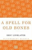 A Spell For Old Bones (eBook, ePUB) - Linklater, Eric