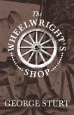 The Wheelwright's Shop (eBook, ePUB)