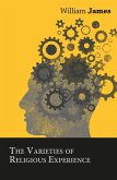 The Varieties of Religious Experience (eBook, ePUB)