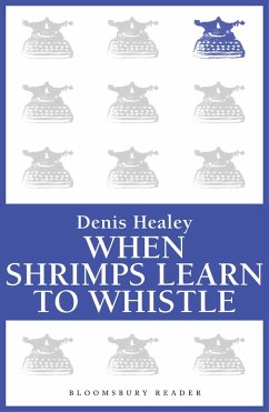 When Shrimps Learn to Whistle (eBook, ePUB) - Healey, Denis