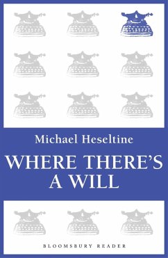 Where There's a Will (eBook, ePUB) - Heseltine, Michael