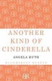 Another Kind of Cinderella and Other Stories (eBook, ePUB) Another Kind of Cinderella and Other Stories (eBook, ePUB)
