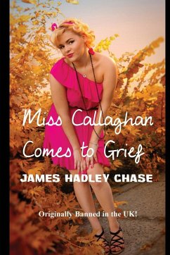 Miss Callaghan Comes to Grief - Chase, James Hadley