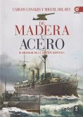 De madera y acero: el resurgir de la Armada Española