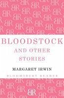 Bloodstock and Other Stories (eBook, ePUB) - Irwin, Margaret