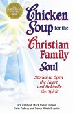 Chicken Soup for the Christian Family Soul (eBook, ePUB) Chicken Soup for the Christian Family Soul (eBook, ePUB)
