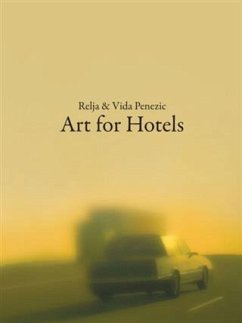 Art For Hotels (eBook, ePUB) - Penezic, Relja & Vida