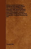 Modern Technical Drawing, a Handbook Describing in Detail the Preparation of Working Drawings, with Special Attention to Oblique and Circle-On-Circle (eBook, ePUB)