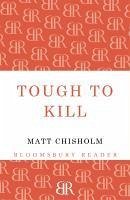 Tough to Kill (eBook, ePUB) - Chisholm, Matt