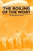 The Boiling of the Wort (eBook, ePUB)