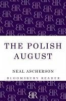 The Polish August (eBook, ePUB) - Ascherson, Neal