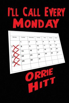 I'll Call Every Monday - Hitt, Orrie