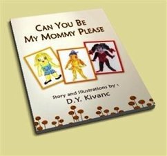 Can you Be My Mommy Please ? (eBook, ePUB)
