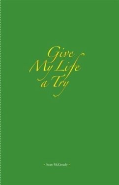 Give My Life A Try (eBook, ePUB) - McCready, Sean
