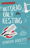 Not Dead, Only Resting (eBook, ePUB)