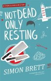 Not Dead, Only Resting (eBook, ePUB) Not Dead, Only Resting (eBook, ePUB)