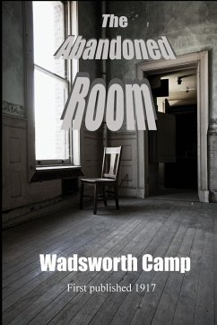 The Abandoned Room - Camp, Wadsworth