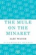 The Mule on the Minaret (eBook, ePUB) - Bild 1