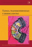 Tango, transmodernidad y desencuentro (eBook, PDF)