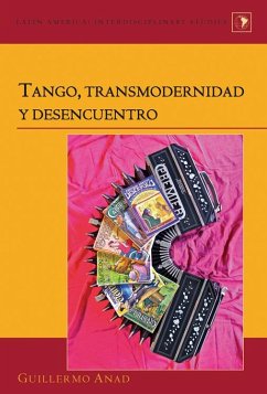 Tango, transmodernidad y desencuentro (eBook, PDF) - Anad, Guilermo