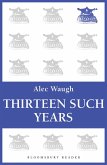 Thirteen Such Years (eBook, ePUB)