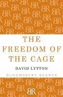 The Freedom of the Cage (eBook, ePUB) - Lytton, David
