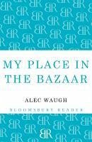 My Place in the Bazaar (eBook, ePUB) - Waugh, Alec