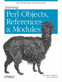 Learning Perl Objects, References, and Modules (eBook, ePUB)