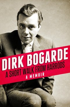 A Short Walk from Harrods (eBook, ePUB) - Bogarde, Dirk