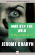 Marilyn the Wild (Isaac Sidel Series #2) Jerome Charyn Author