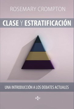 Clase y estratificación : una introducción a los debates actuales - Crompton, Rosemary