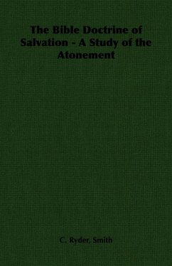 Cover The Bible Doctrine of Salvation - A Study of the Atonement (eBook, ePUB)