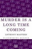 Murder is a Long Time Coming (eBook, ePUB) Murder is a Long Time Coming (eBook, ePUB)