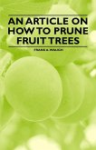 An Article on How to Prune Fruit Trees (eBook, ePUB)
