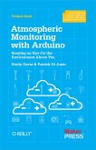 Atmospheric Monitoring with Arduino (eBook, ePUB) Atmospheric Monitoring with Arduino (eBook, ePUB)
