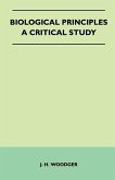 Biological Principles - A Critical Study (eBook, ePUB)