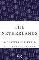 The Netherlands (eBook, ePUB) - Sitwell, Sacheverell