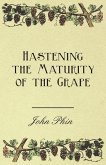 Hastening the Maturity of the Grape (eBook, ePUB) Hastening the Maturity of the Grape (eBook, ePUB)
