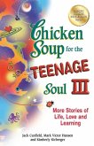 Chicken Soup for the Teenage Soul III (eBook, ePUB)