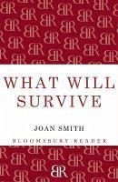 What Will Survive (eBook, ePUB) - Smith, Joan