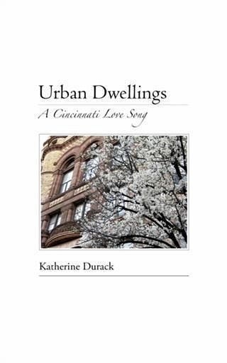 Urban Dwellings: A Cincinnati Love Song (eBook, ePUB)